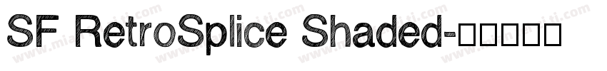 SF RetroSplice Shaded字体转换